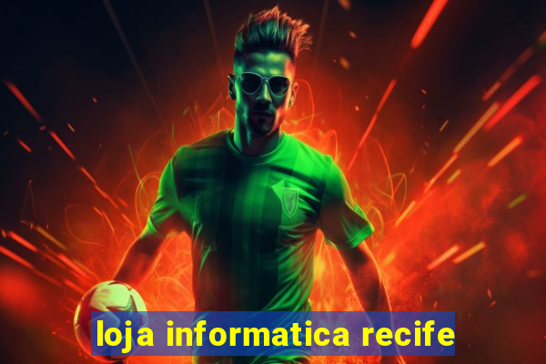 loja informatica recife